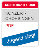 Richtlinien Sonderkategorie "Jugend singt" - Konzertchorsingen, allgemeine Richtlinien,  Anmeldung